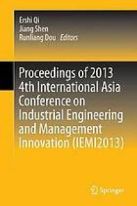 Image of Proceedings of 2013 4th International Asia Conference on Industrial Engineering and Management Innovation (IEMI2013)