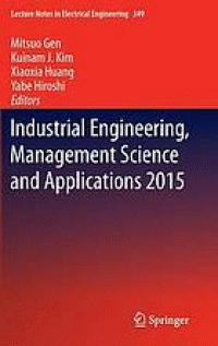 Image of Industrial engineering, management science and applications 2015