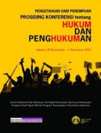 Image of Pengetahuan dari perempuan Prosiding Konperensi tentang Hukum dan Penghukuman. Jakarta 28 November - 1 Desember 2010