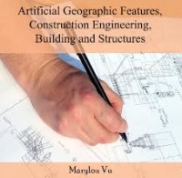 Image of Artificial Geographic Features Construction Engineering, Buildings and Structures