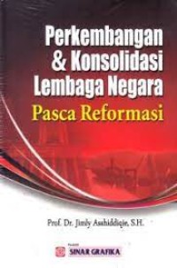 Image of Perkembangan & konsolidasi lembaga negara pasca reformasi