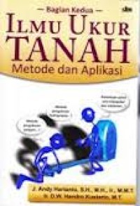 Image of ILMU UKUR TANAH METODE dan APLIKASI BAGIAN KEDUA