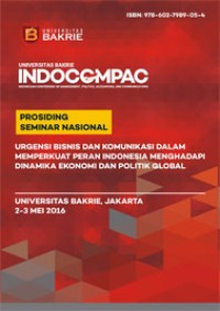 Image of PROSIDING SEMINAR NASIONAL INDOCOMPAC. URGENSI BISNIS DAN KOMUNIKASI DALAM MEMPERKUAT PERAN INDONESIA MENGHADAPI DINAMIKA EKONOMI DAN POLITIK GLOBAL. Universitas Bakrie, Jakarta 2-3 Mei 2016