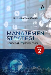 Image of Manajemen Strategi : Konsep dan Implementasi