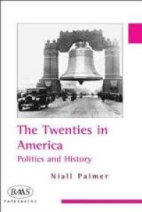 Image of Twenties in America: politics and history