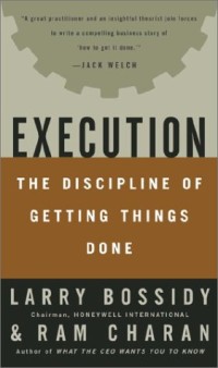 Image of Execution : the discipline of getting things done