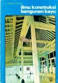 Image of Ilmu Konstruksi Bangunan Kayu